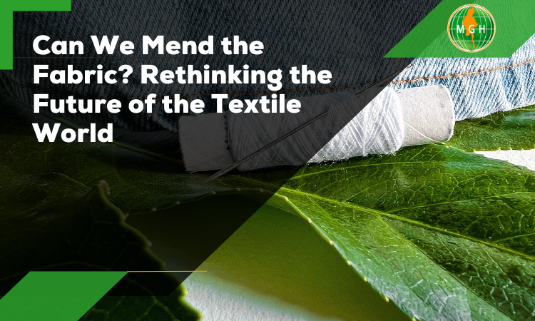 Rethinking the Future of the Textile World