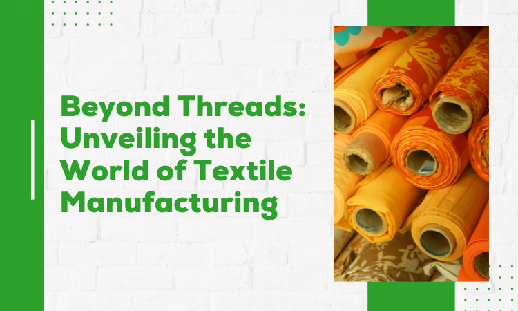 the World of Textile Manufacturing