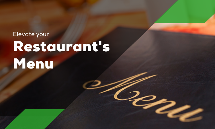 Elevate your Restaurant's Menu
