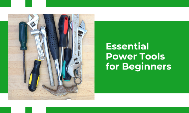 Image of essential power tools for beginners