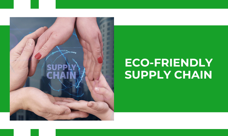 Eco-Friendly Supply Chain