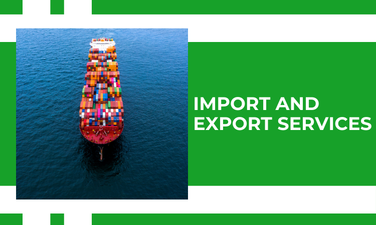 Import and export service
