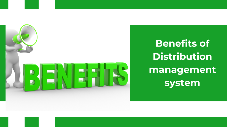 Benefits of Distribution management system