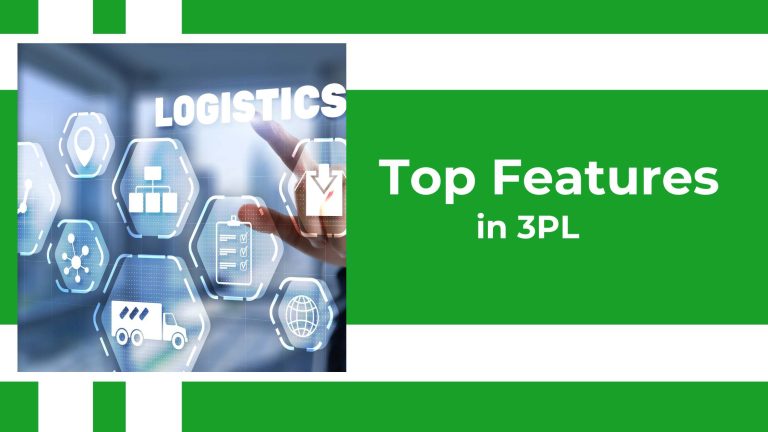 Top Features in 3PL Logistics